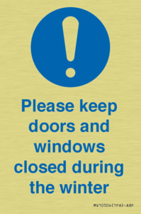Please keep doors and windows closed during the winter